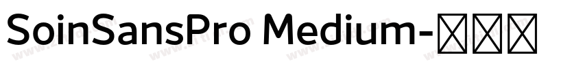 SoinSansPro Medium字体转换